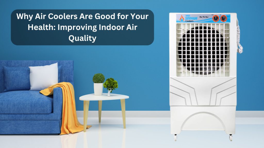 Health benefits of air coolers