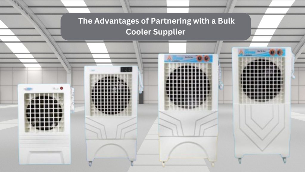 Advantages of Partnering with a Bulk Cooler Supplier