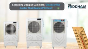 Best Cooling Solutions | Summer cooling tips | Desert coolers in Rajasthan | Coolers in Udaipur | Coolers for hot and dry regions